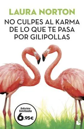 No Culpes Al Karma de lo que te Pasa por Gilipolla