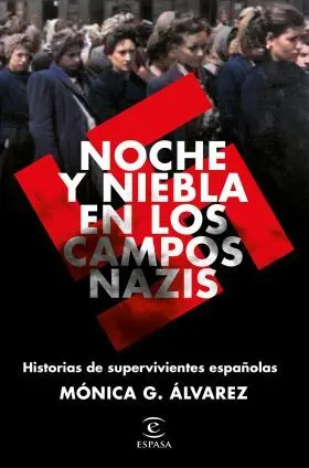 Noche y Niebla en los Campos Nazis