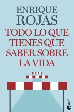 Todo lo que Tienes que Saber Sobre la Vida