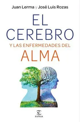El Cerebro y las Enfermedades del Alma