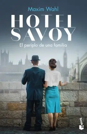 Hotel Savoy. El Periplo de una Familia
