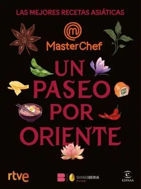 Un Paseo por Oriente. (Masterchef)