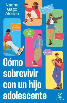 Como Sobrevivir con un Hijo Adolescente