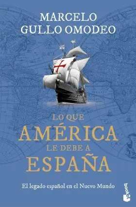 Lo que Amèrica le Debe a España