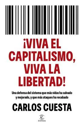 Viva el Capitalismo, Viva la Libertad!