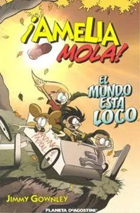 ¡Amelia Mola! Nº 1. El Mundo e