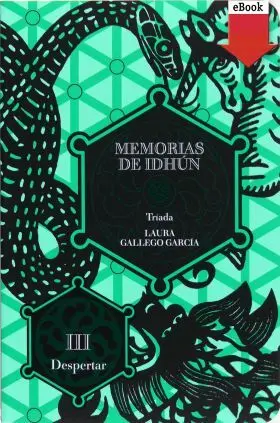 Memorias de Idhun. Triada. Libro Iii: Despertar (E