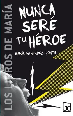 Nunca Sere tu Heroe (Ebook-Epub)