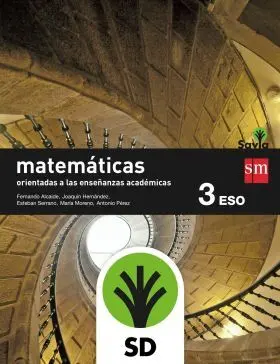 Sd Alumno. Matemáticas Orientadas a las Enseñanzas Académicas. 3 eso. Savia