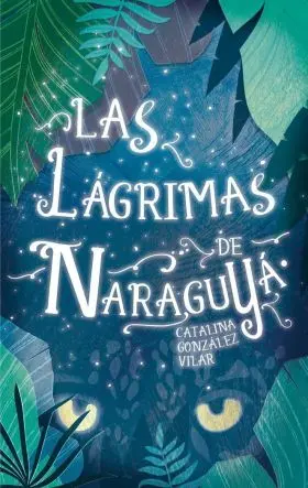 Las Lagrimas de Naraguya