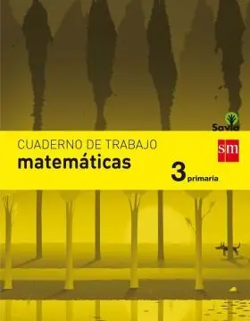 Cuaderno de Matemáticas. 3 Primaria. Savia