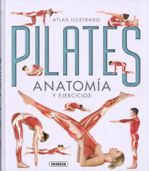 Atlas Ilustrado Pilates Anatomia y Ejercicios
