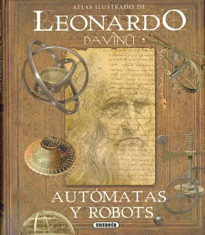 Leonardo Da Vinci, Autómatas y Robots