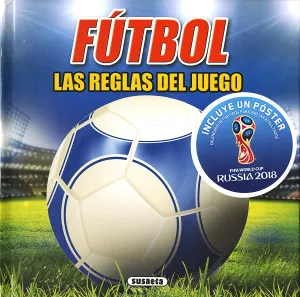 Fútbol, las Reglas del Juego Mundial 2018