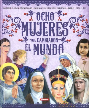 Ocho Mujeres que Cambiaron el Mundo