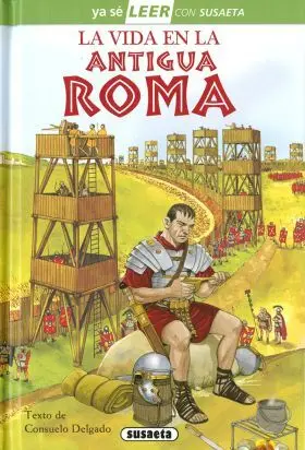 La Vida en la Antigua Roma