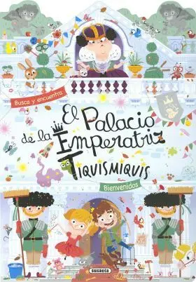 El Palacio de la Emperatriz Tiquismiquis