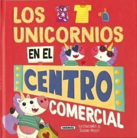 Unicornios en el Centro Comercial, los