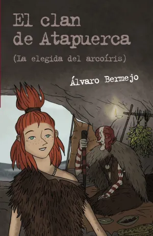 El Clan de Atapuerca 2 (La Elegida del Arcoiris)