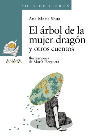 El Arbol de la Mujer Dragon y Otros Cuentos