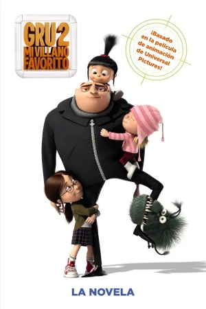 Gru, mi Villano Favorito 2. La Novela
