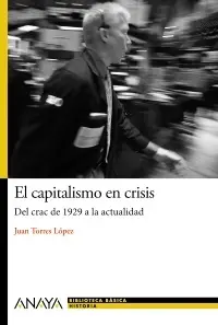 El Capitalismo en Crisis: del Crash de 1929 a la a