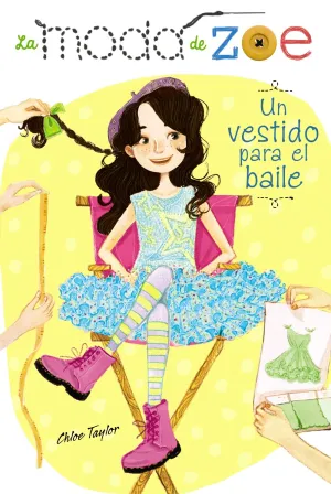 La Moda de Zoe 3. Un Vestido para el Baile