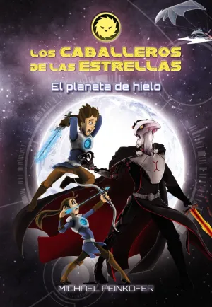 Los Caballeros de las Estrellas 3. El Planeta de H