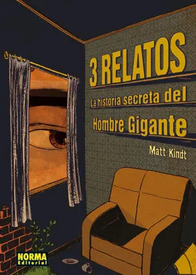 Historia Secreta del Hombre Gigante,La