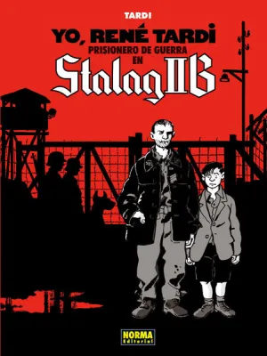 Yo, René Tardi 1. Prisionero de Guerra en Stalag Iib