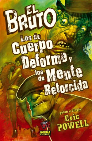 El Bruto los de Cuerpo Deforme