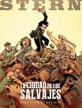 Stern 02: la Ciudad de los Salvajes