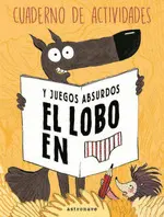 Lobo en Calzoncillos Cuaderno Actividades Juegos a
