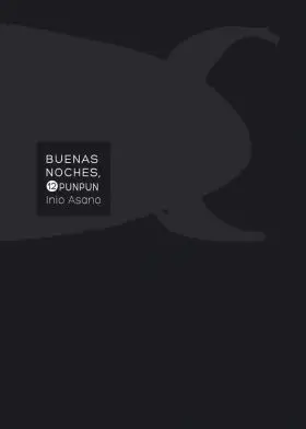 Buenas Noches, Punpun 12 (Cambio Pvp)