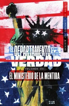 El Departamento de la Verdad 4. El Ministerio de la Mentira