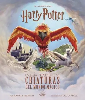 Harry Potter: la Guia Pop-Up de las Criaturas del Mundo Magico