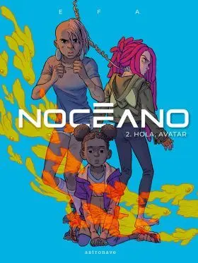 Noceano 2. Hola, Avatar