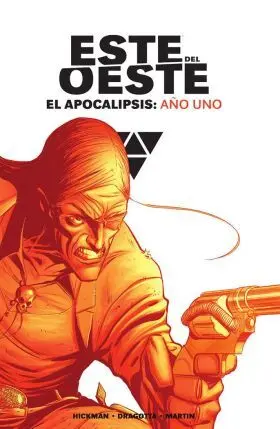 Este del Oeste el Apocalipsis:año Uno