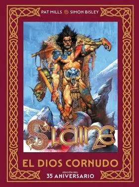 Slaine: el Dios Cornudo. Edicion del 35 Aniversario