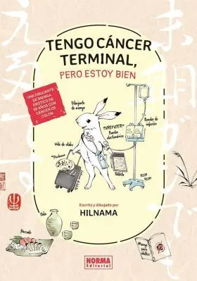 Tengo Cancer Terminal, Pero Estoy Bien