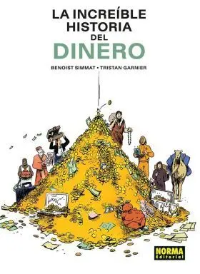 Increible Historia del Dinero, la