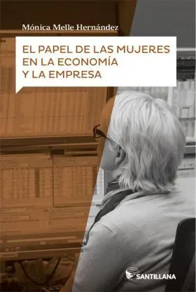 El Papel de las Mujeres en la Economía y la Empresa
