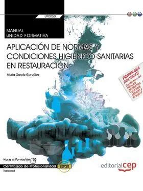 Manual. Aplicacion de Normas y Condiciones Higieni