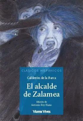 Alcalde de Zalamea (Clasicos Hispanicos)