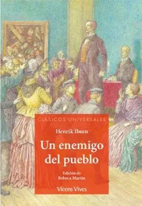 Un Enemigo del Pueblo (Clasicos Universales)