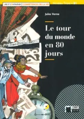 Le Tour Du Monde en 80 Jours. (Compétences de la Vie). Livre Et Cd