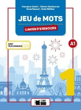 Jeu de Mots 1. Cahier D Exercices