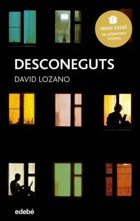 Desconeguts: Premi Edebé de Literatura Juvenil 2018
