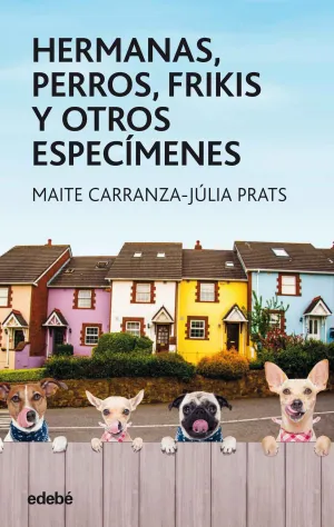 Hermanas Perros Frikis y Otros Especimenes