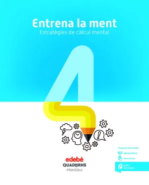 Entrena la Ment. Estratègies de Càlcul Mental 4